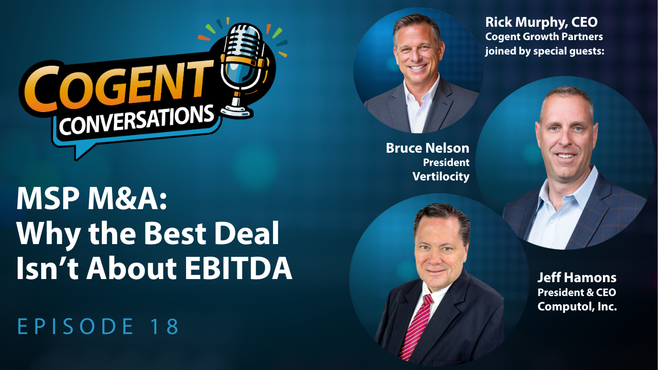 Read more about the article Cogent Conversations: Why the Best Deal Isn’t About EBITDA (EP18)
